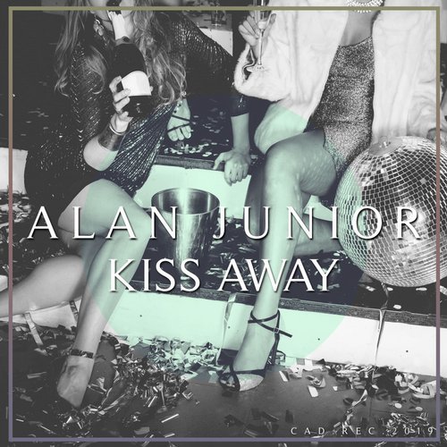 Alan Junior - Kiss Away [CAD015]